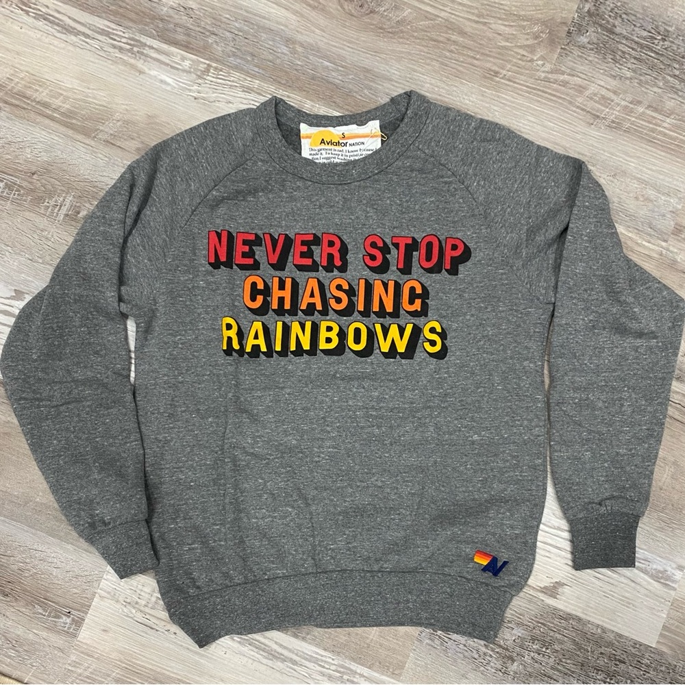Aviator Nation “NEVER STOP CHASING RAINBOWS” Crew Sweatshirt
